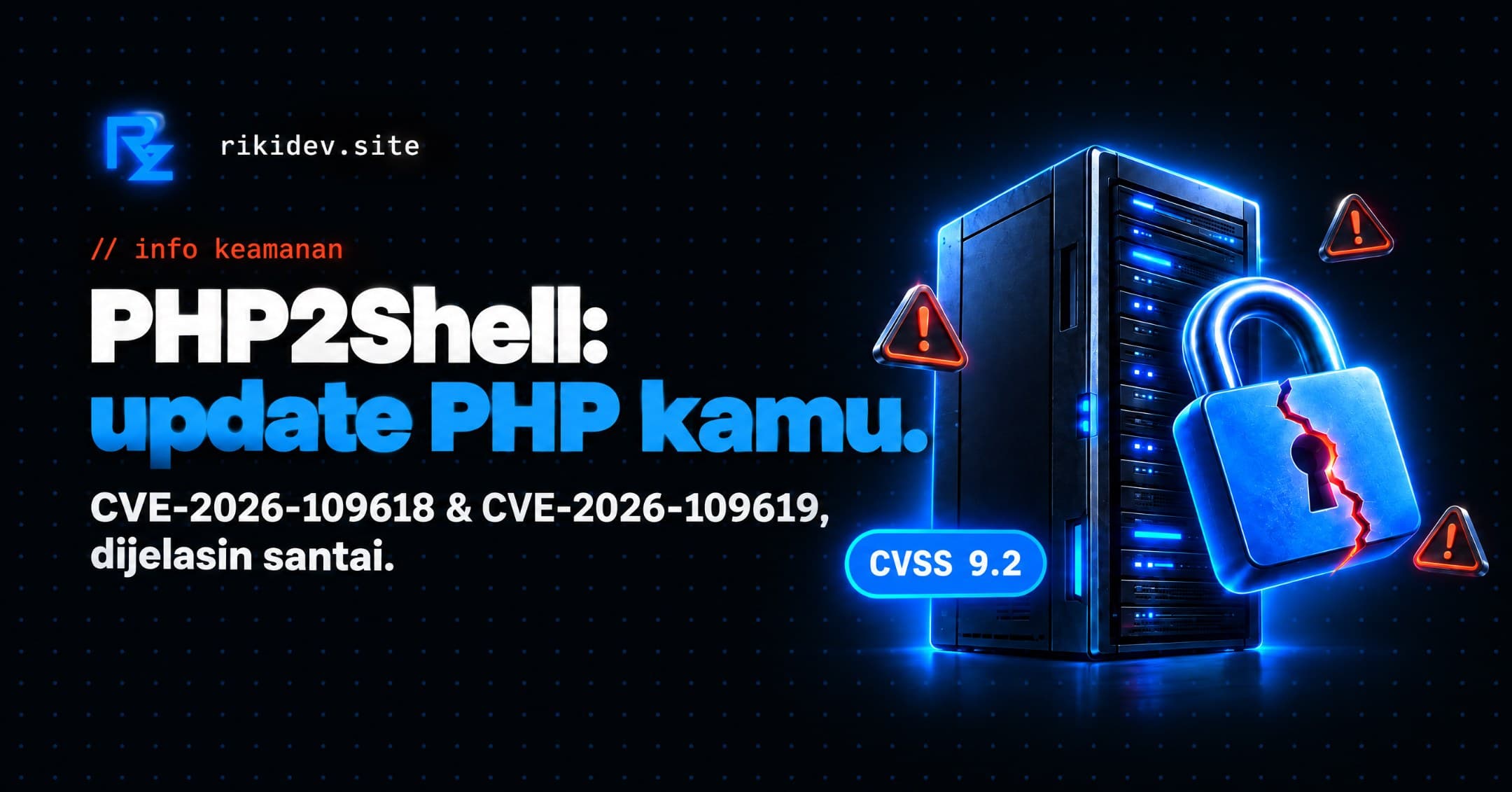 Waspada Isu Keamanan Kritis PHP: CVE-2026-109618 dan CVE-2026-109619 (PHP2SHELL)
